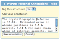 Users can tag structures to add them to a MyPDB bookmark list of entries, and add personal text annotations.