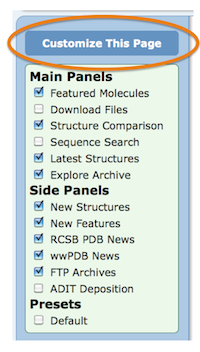 Use the Customize This Page option from the left menu to select widgets to appear on the RCSB PDB home page.