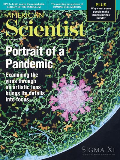 <a href="https://www.americanscientist.org/magazine/issues/2021/march-april"><I>Painting of a portrait of SARS-CoV-2</I> March-April, 2021</a>