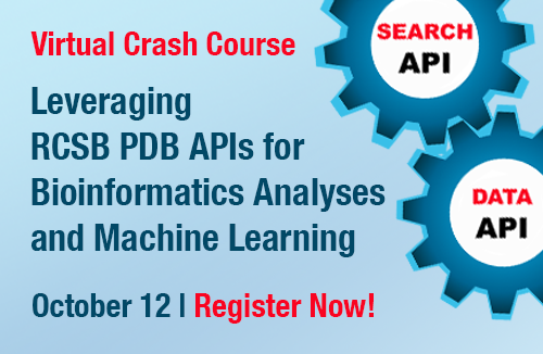 Register for the Virtual Crash Course held on October 12, 2023 to learn about the RCSB PDB APIs
