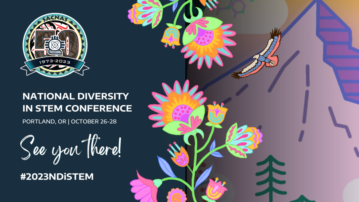 <I>The National Diversity In STEM Conference will take place October 26 – 28, 2022 in Portland, Oregon</I>