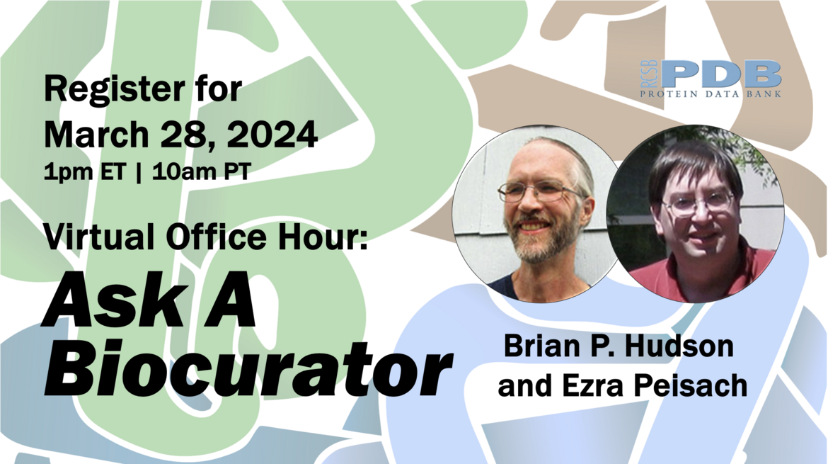 <I>Register for the March 28 Office Hour to Ask A Biocurator</I>