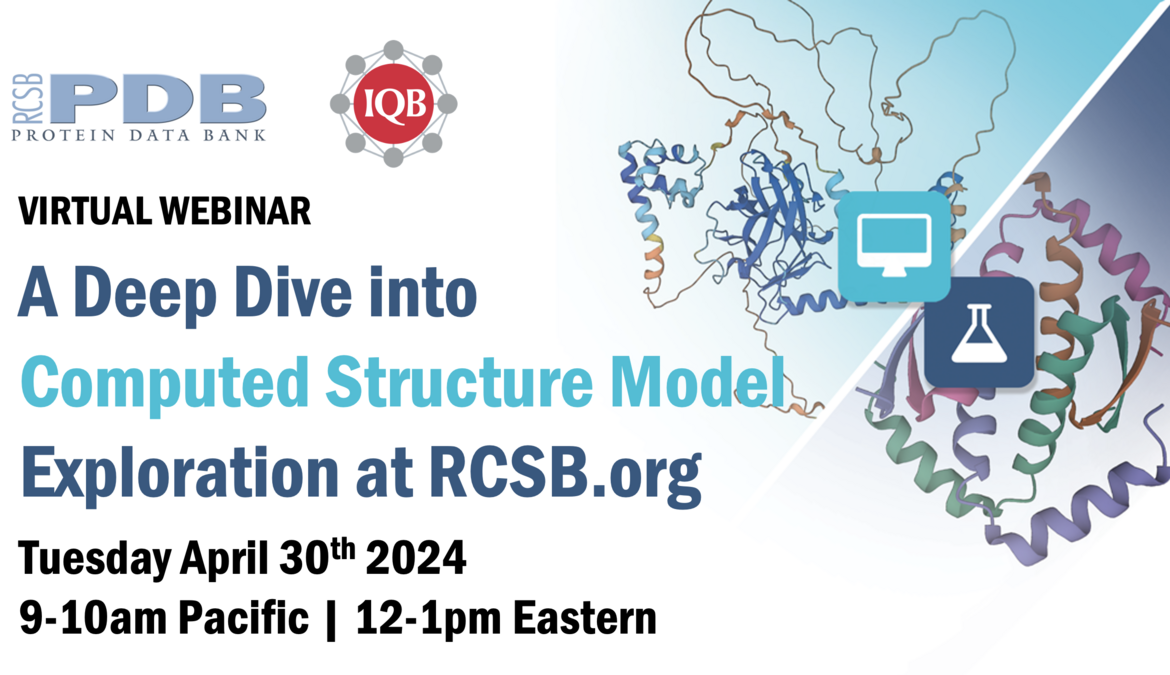 Register by April 29 for <I>Virtual Deep Dive into Computed Structure Model Exploration at RCSB.org</I>