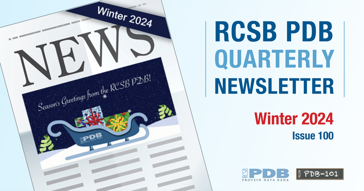 <a href="http://cdn.rcsb.org/rcsb-pdb/general_information/news_publications/newsletters/subscribe/subscribe.html">Sign up to receive electronic updates each quarter.</a>